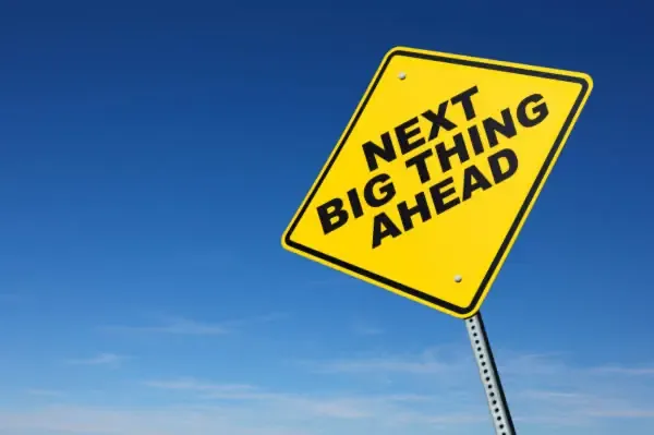 A road sign stating "Next big thing ahead" (Source: business2community.com)