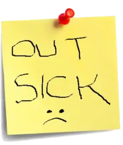 A sticky note that reads "Out Sick" (source: laboremploymentreport.com)